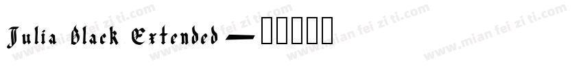 Julia Black Extended字体转换